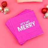 "Let's Get Merry - Cocktail Napkins" - Party Napkins in pink by Chez Gagné