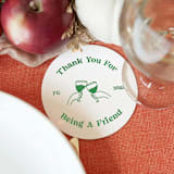 "Custom Thank You For Being A Friend Coaster, round shape, set of 50" - Party Coasters in white by ForYourParty