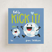 "Let's KICK IT!" - Classroom Valentines in Sky by Terri Trigger - Front
