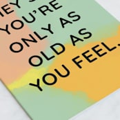 "Feel Old Birthday" - Single Greeting Cards in Petal by Shannon Kohn - Close-Up