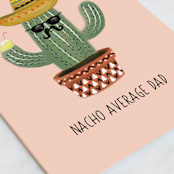 "NACHO DAD" - Single Greeting Cards in Desert by Chelsea And Marbles Paper - Close-Up