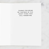 "crazy thing called parenting" - Single Greeting Cards in Ink by Inkblot Design - Interior