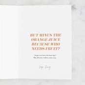"Endless Mimosas." - Single Greeting Cards in Orange by Christie Garcia - Customizable Interior Example