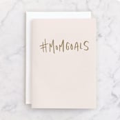"#momgoals" - Single Greeting Cards in Blush by Up Up Creative - Front