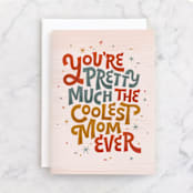 "You're Pretty Much The Coolest Mom Ever" - Single Greeting Cards in Blush by Jess Gunderson - Front