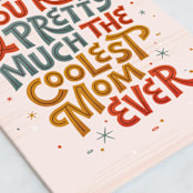 "You're Pretty Much The Coolest Mom Ever" - Single Greeting Cards in Blush by Jess Gunderson - Close-Up