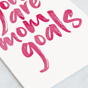 "Mom goals" - Single Greeting Cards in Tulip by Jessica Corliss - Close-Up