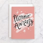 "Mommin' Ain't Easy" - Single Greeting Cards in Blush by Hannah Williams - Front