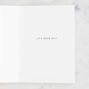 "Let's Never Split" - Single Greeting Cards in Honey by Lauren Jinhee - Interior