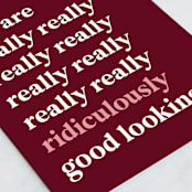 "Ridiculously Good Looking" - Single Greeting Cards in Merlot by Rachael Pietsch - Close-Up