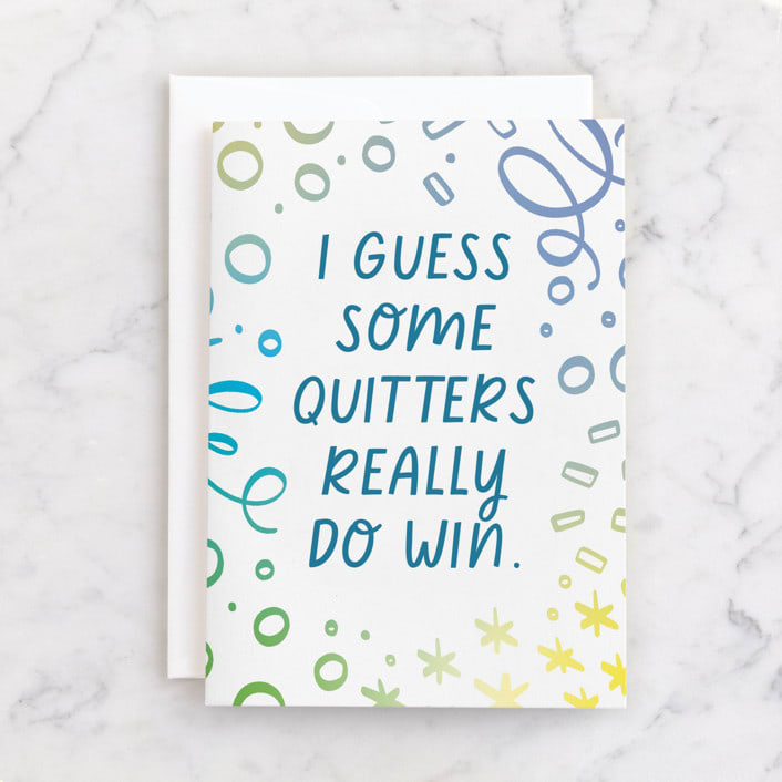 "Quitters Win" - Single Greeting Cards in Sapphire by Shannon Kohn - Front