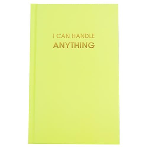 This is a yellow journals by Chez Gagné called i can handle anything - bright yellow hardcover journal in standard