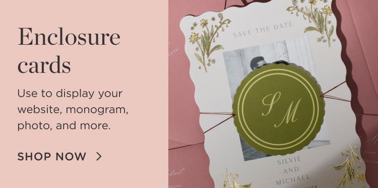 Enclosure Cards: Shop Now