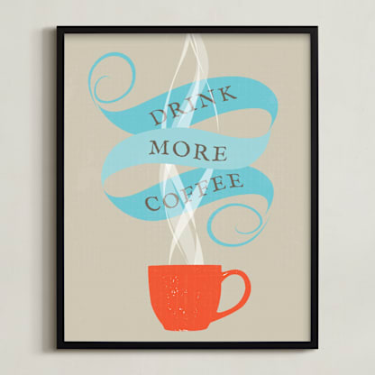 Drink More Coffee 