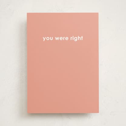 you were right