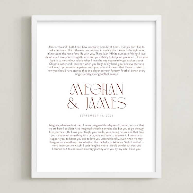 "Our Vows: Portrait Orientation Custom Print" - Custom Print in Rustique by Minted - Framed