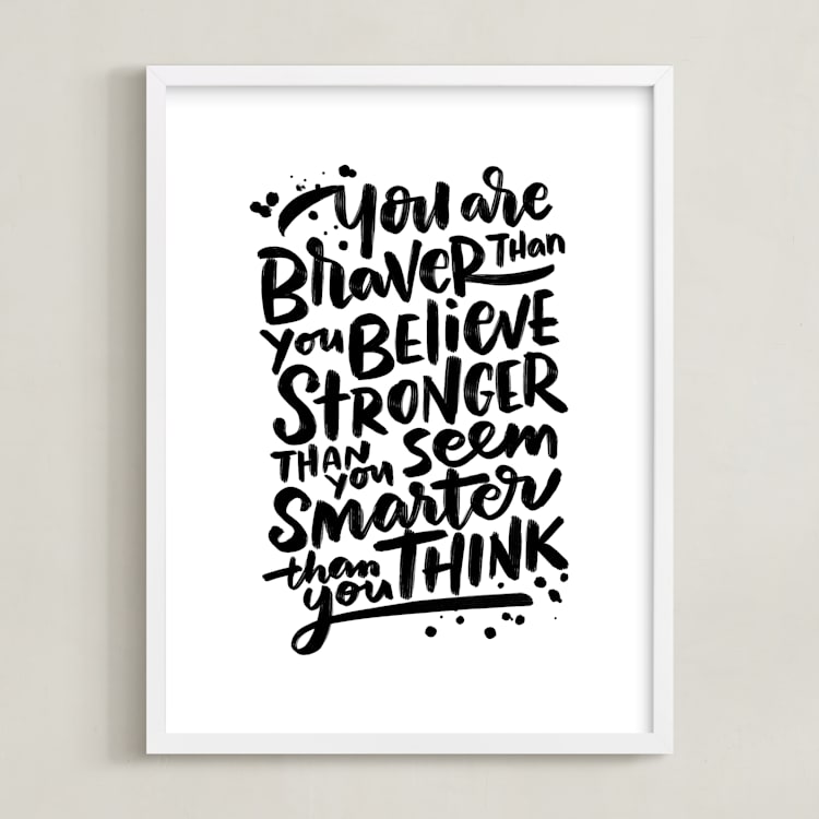 "Braver Stronger Smarter" - Art Print in Black by Laura Bolter - Framed