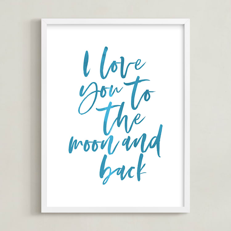 "I Love You to the Moon and Back" - Art Print in Ocean by Hudson meet Rose - Framed