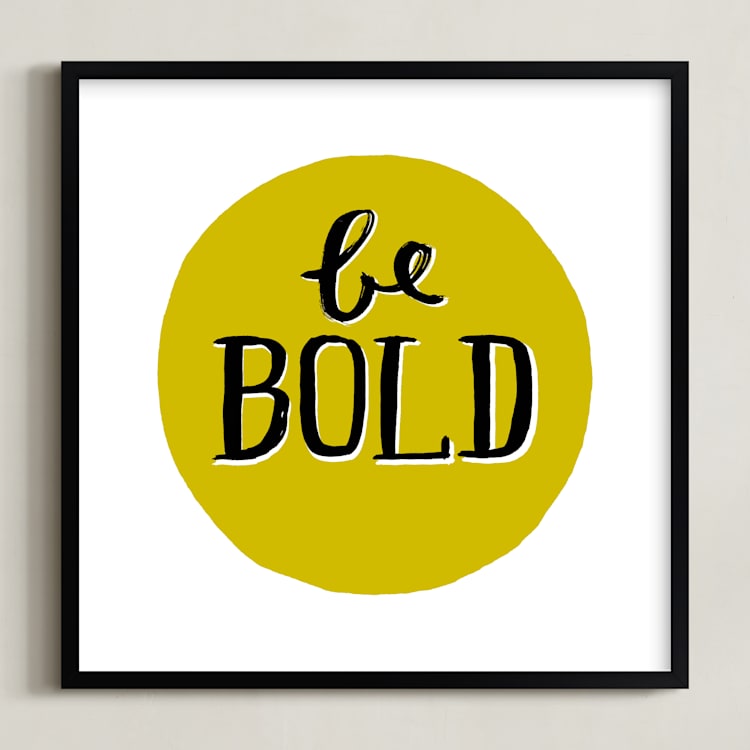 "Be Bold" - Art Print in Chartruese by Kelly Nasuta - Framed