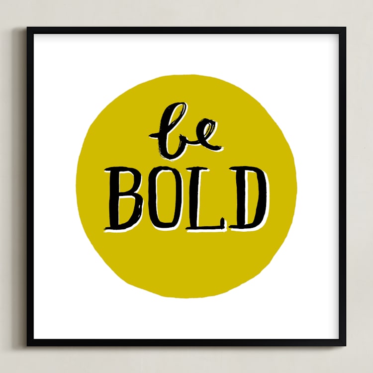 "Be Bold" - Art Print in Chartruese by Kelly Nasuta - Framed