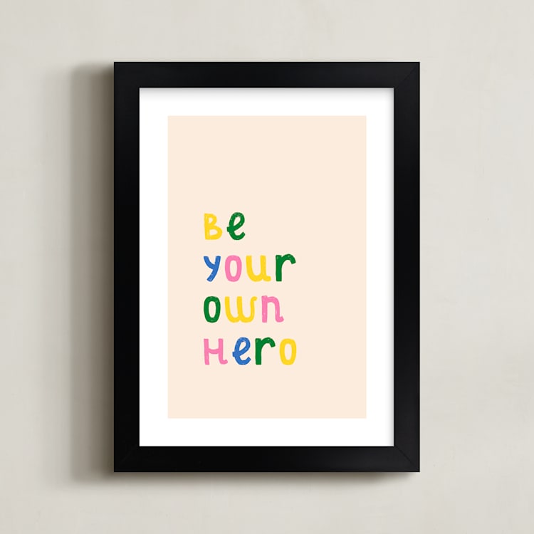 "Be Your Own Hero" - Art Print in Lemon by Iveta Angelova - Framed