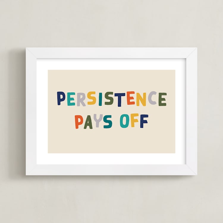 "Persistence Pays Off" - Art Print in Camp Teal by Keen Peachy - Framed