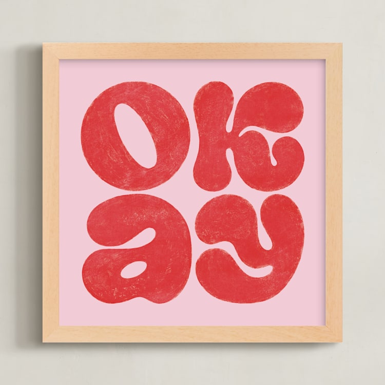 "OKAY" - Art Print in Strawberry by Sam Dubeau - Framed