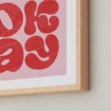 "OKAY" - Art Print in Strawberry by Sam Dubeau - Frame Close-up
