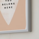 "you belong here" - Art Print in blush by Lindsay Stetson Thompson - Frame Close-up