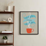 "Drink More Coffee " - Art Print in Tangerine by Kristie Kern - In a Room