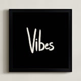 "Vibes" - Art Print in Rich Black by Erika Firm - Framed
