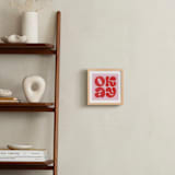 "OKAY" - Art Print in Strawberry by Sam Dubeau - In a Room