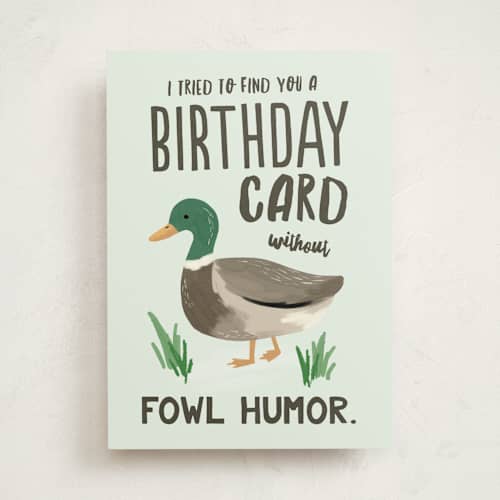 This is a mint birthday cards for him with standard by Everett Paper Goods called fowl humor printing on signature in greeting cards