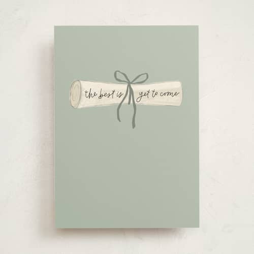 This is a sage graduation cards with standard by Sarah Kramper called the best is yet to come printing on signature in greeting cards