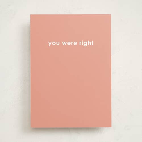This is a rose mothers day cards with standard by JoAnn Jinks called you were right printing on signature in greeting cards
