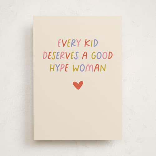 This is a ivory mothers day cards with standard by Jessica Corliss called hype woman printing on signature in greeting cards