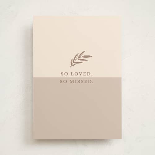 This is a beige sympathy cards with standard by Olivia Raufman called so loved printing on signature in greeting cards