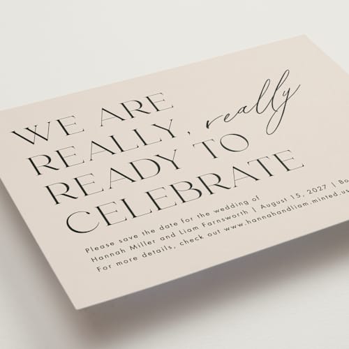 This is a blush save the date with standard by Amy Payne called really really ready printing on signature in standard