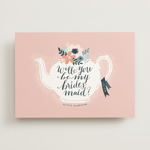 This is a rose will you be my bridesmaid cards with standard by iamtanya called teapot flower printing on signature in standard