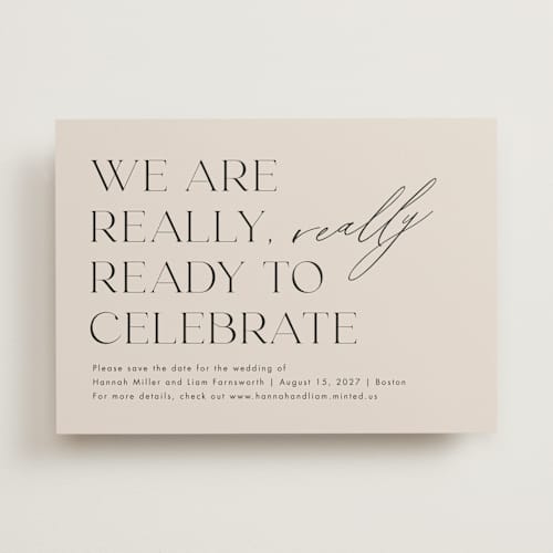 This is a blush save the date with standard by Amy Payne called really really ready printing on signature in standard