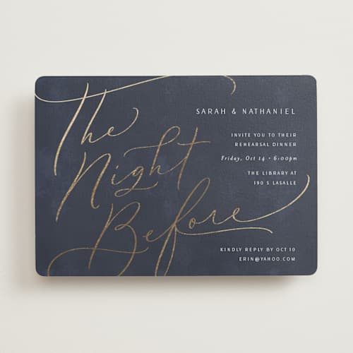 This is a night rehearsal dinner invitations with foil pressed by Erin German called the night before lettering printing on signature in standard