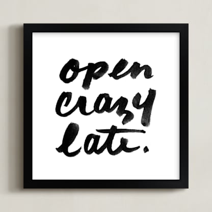 Open Crazy Late