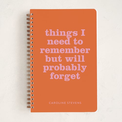 This is a tangerine journals with standard by Beth Vassalo called things i forget printing on premium cover stock in notebook