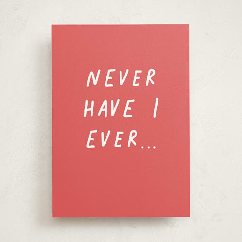 This is a maroon tbd with standard by Sarah Cohn called never have i ever printing on signature in greeting cards