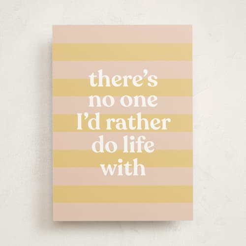 This is a cream tbd with standard by Sara Hicks Malone called life with you printing on signature in greeting cards