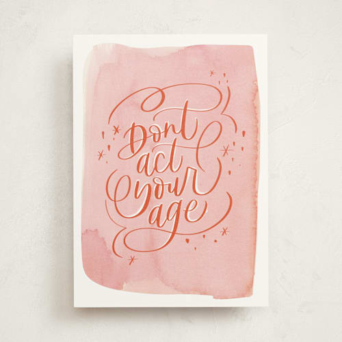 This is a rose birthday cards with standard by Bright Room Studio called act your age printing on signature in greeting cards