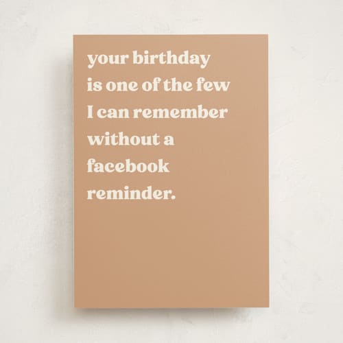 This is a apricot birthday cards with standard by Kayla Dawson called facebook reminder printing on signature in greeting cards