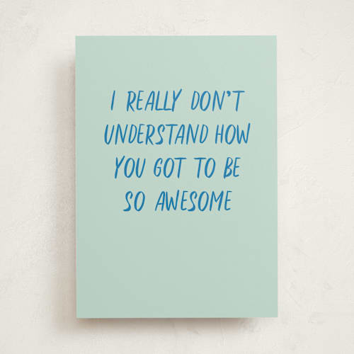 This is a aqua birthday cards with standard by JoAnn Jinks called so awesome printing on signature in greeting cards