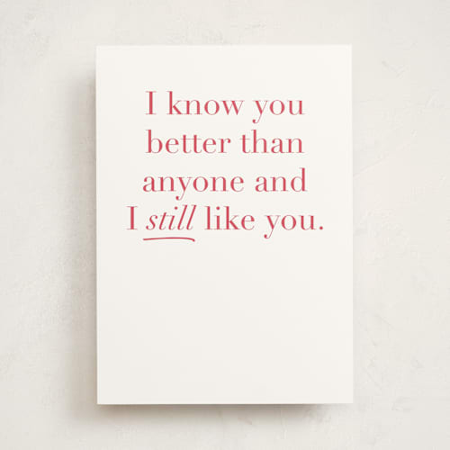 This is a scarlet birthday cards for him with standard by Alexandra Cohn called i still like you printing on signature in greeting cards