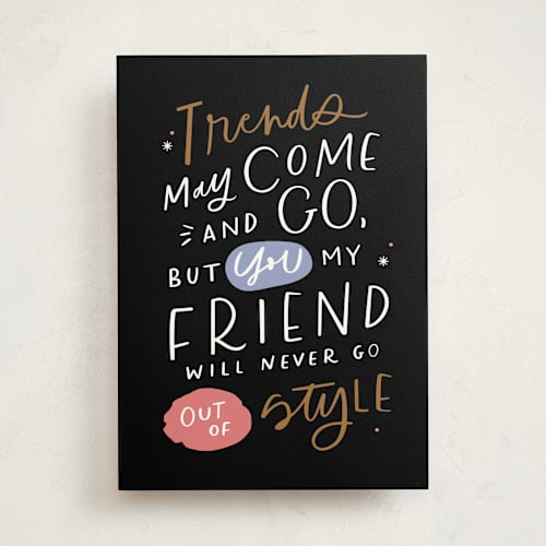 This is a ink birthday cards for her with standard by Kristen Smith called never go out of style printing on signature in greeting cards